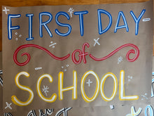 Load image into Gallery viewer, First Day of School Banner (Ready to Ship)
